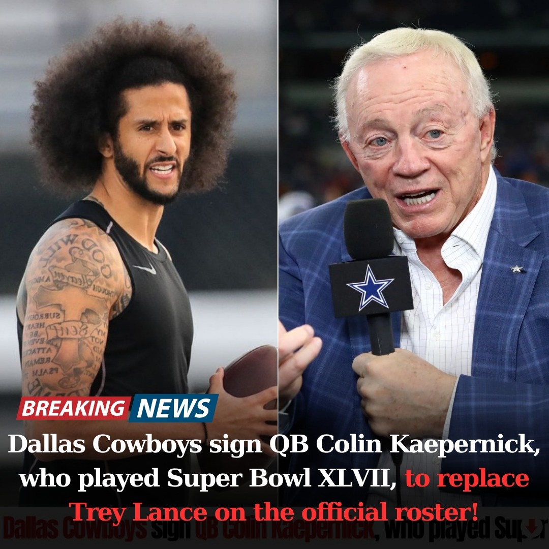 BREAKING NEWS Dallas Cowboys sign QB Colin Kaepernick, who played